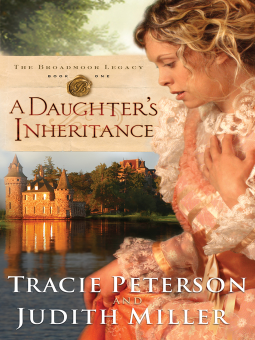 Title details for A Daughter's Inheritance by Tracie Peterson - Available
